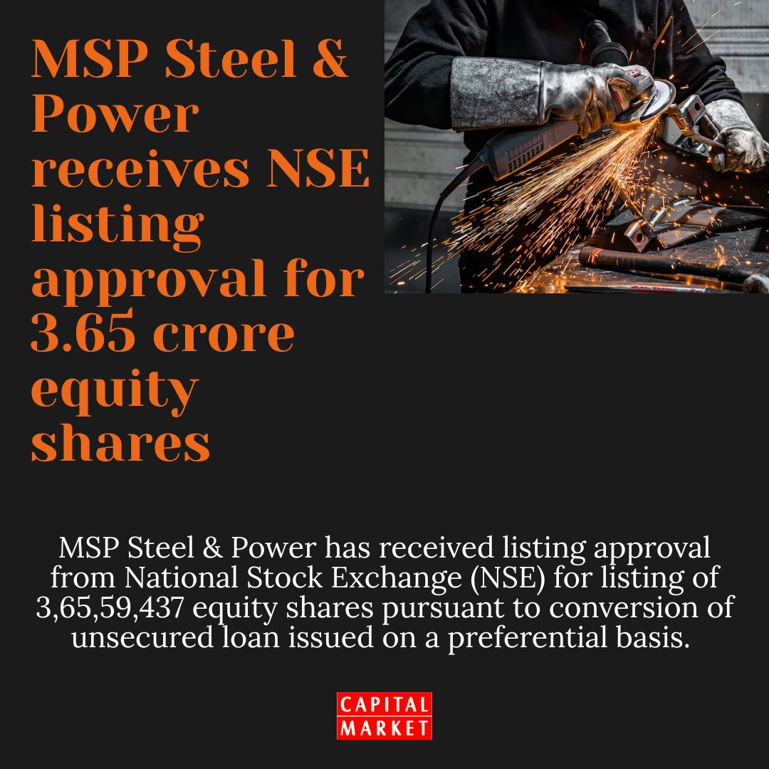 CapitalMarket17's tweet image. MSP Steel &amp;amp; Power Gets NSE Listing Approval for 3.66 Crore Equity Shares After Loan Conversion
Like | Share | Follow | Comment For Daily Updates.
capitalmarket.com
#MSPSteel #NSEListing #EquityShares