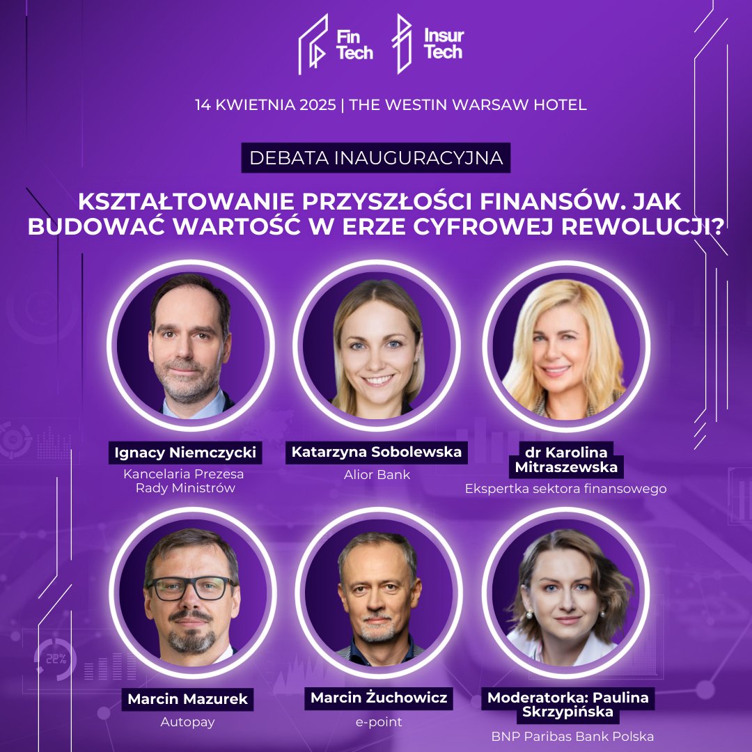 Kongres rozpoczniemy debatą inauguracyjną: Kształtowanie przyszłości finansów. Jak budować wartość w erze cyfrowej rewolucji? 🌐

Do zobaczenia na wydarzeniu!

#FinTech2025 #InsurTech2025