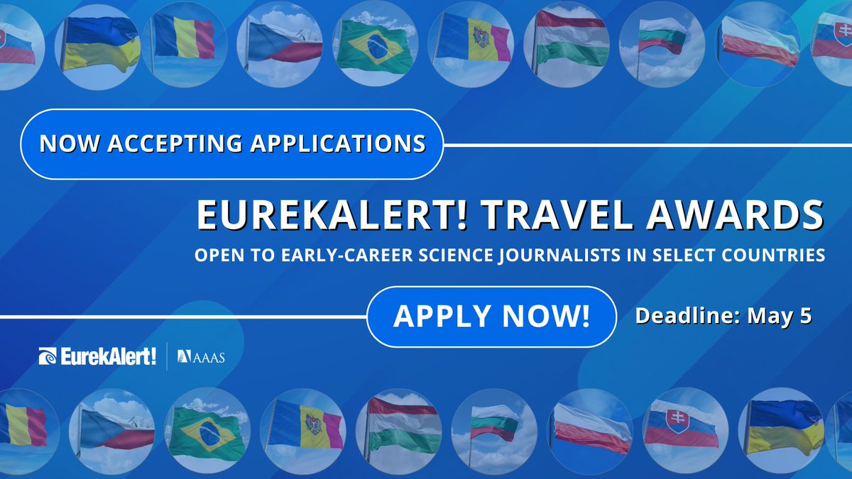 EurekAlert! (@eurekalert) on Twitter photo Calling all early-career #Science #Journalists from #Brazil and #EasternEurope! 🌎 Looking to enhance your networking opportunities? Apply for the <a href="/EurekAlert/">EurekAlert!</a>! Travel Awards! 🏆Applications are NOW OPEN! 📅 Deadline: May 5th. Learn more here: engage.aaas.org/3XOx2Hi 1/3 Calling all early-career #Science #Journalists from #Brazil and #EasternEurope! 🌎 Looking to enhance your networking opportunities? Apply for the <a href="/EurekAlert/">EurekAlert!</a>! Travel Awards! 🏆Applications are NOW OPEN! 📅 Deadline: May 5th. Learn more here: engage.aaas.org/3XOx2Hi 1/3