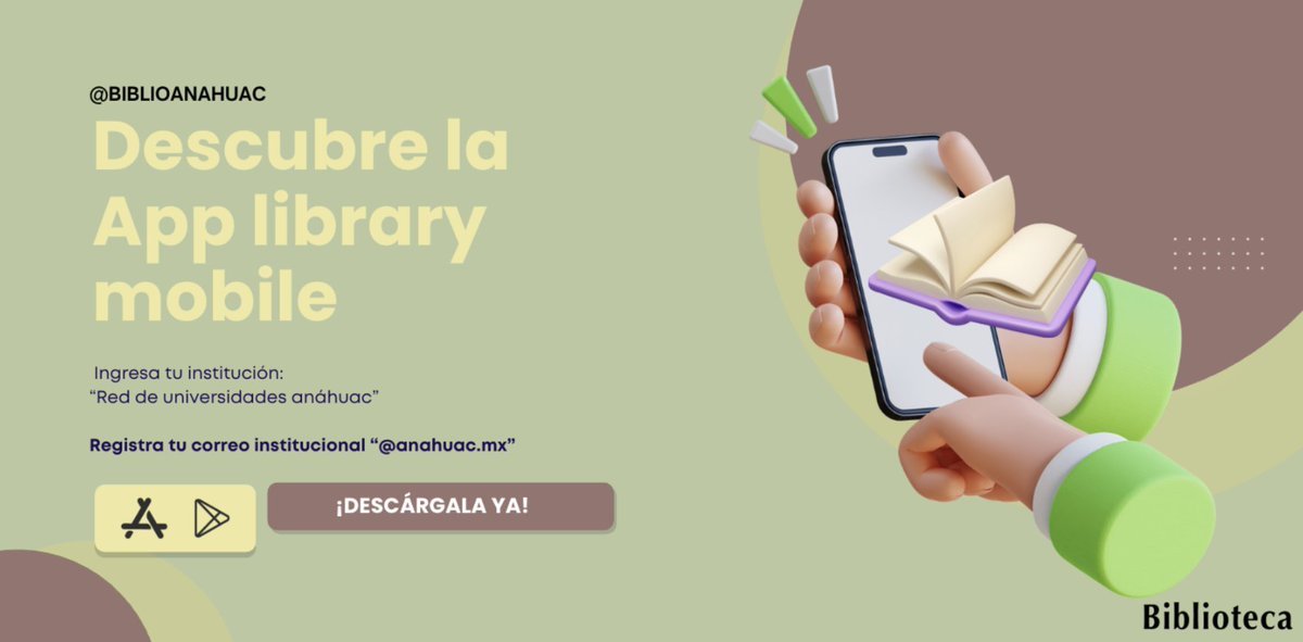 Biblioanahuac's tweet image. #LibraryMobile 📚 ¡Lleva la Biblioteca Anáhuac contigo a donde vayas! Descárgala ya en App Store o Google Play.