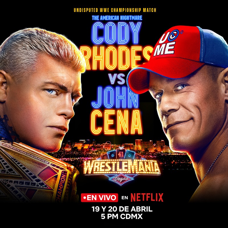 NetflixLAT's tweet photo. No te pierdas Cody Rhodes vs John Cena en Wrestlemania 41. En vivo por Netflix. 19 y 20 de abril. 5pm CDMX