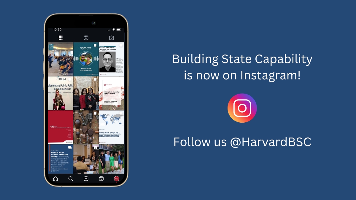 BSC is now on Instagram! We started this account as part of our efforts to expand our reach, showcase our work, and continue to build a thriving PDIA community. Follow us instagram.com/harvardbsc/ to stay up-to-date on the latest BSC events, research, projects, podcasts, &amp; more.