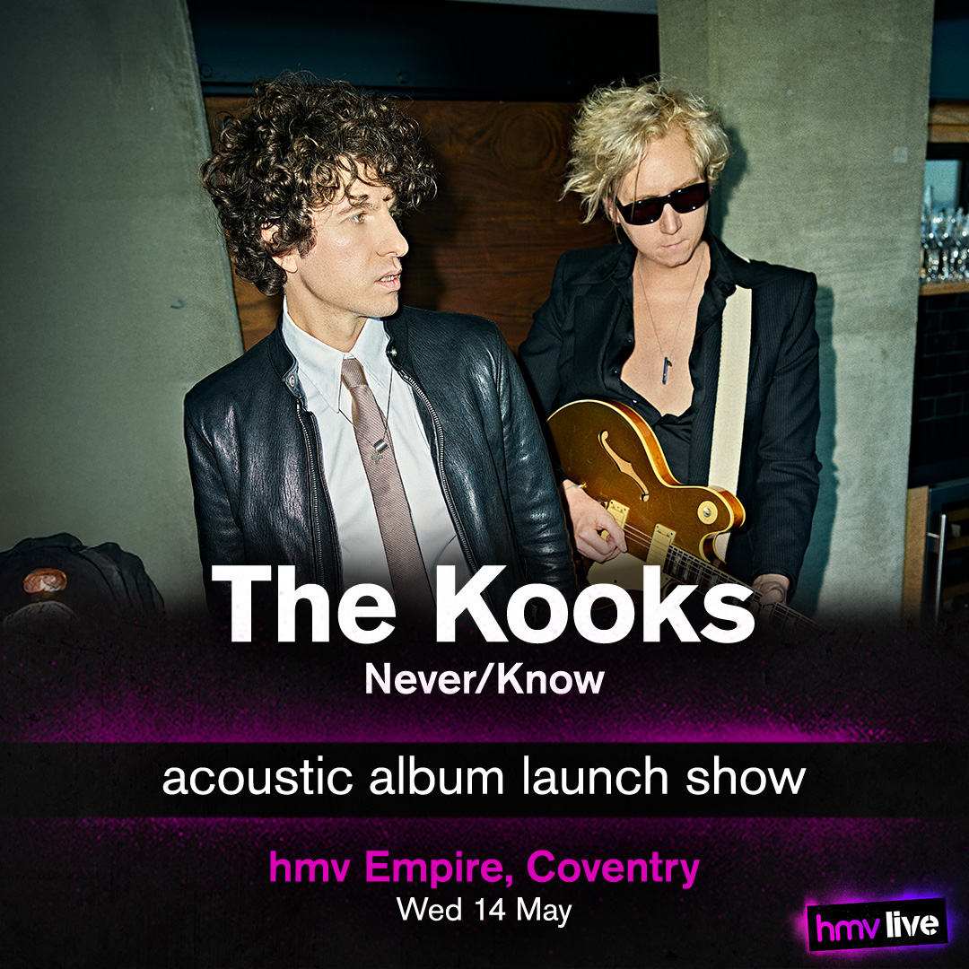 JUST ANNOUNCED!

@theKooksmusic are BACK with their latest album Never/Know, and you can catch them LIVE at this special acoustic album launch show at @hmvEmpire in May.

Album + e-Ticket bundles go on sale at 11am TOMORROW!

Full details: ow.ly/xq1P50Vyf2g
#hmvLive