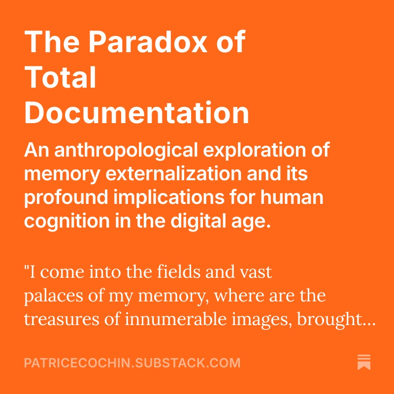 Le paradoxe de la documentation totale
Jamais nous n'avons autant documenté nos vies, et pourtant nous nous souvenons de moins en moins.
Que se passe-t-il quand nous externalisons notre mémoire ? Quels muscles cognitifs s'atrophient ?
open.substack.com/pub/patricecoc…