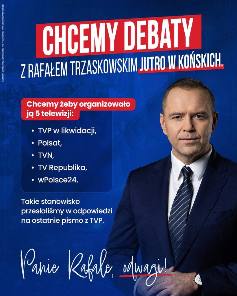 Nawrocki25's tweet photo. 🟦 Chcemy debaty z Rafałem Trzaskowskim jutro w Końskich. Chcemy, żeby organizowało ją 5 telewizji - TVP w likwidacji, Polsat, TVN, TV Republika i wPolsce24. Takie stanowisko przesłaliśmy w odpowiedzi na ostatnie pismo z TVP. Panie Rafale, odwagi!
#Nawrocki2025 https://t.co/GqxkT2gdEa
