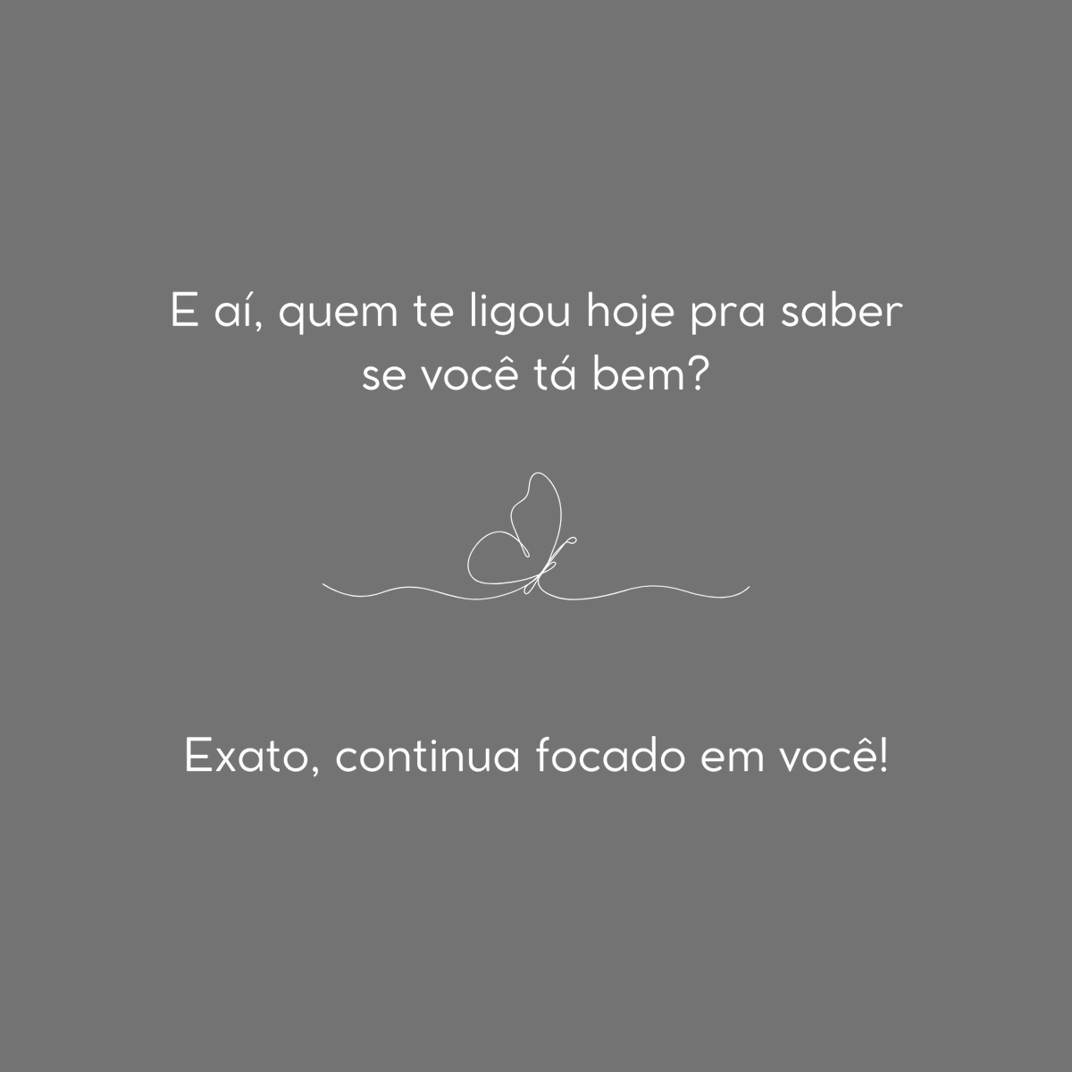 Butterfly_frase's tweet photo. Continue focado em você! https://t.co/7VmbmoRr6C