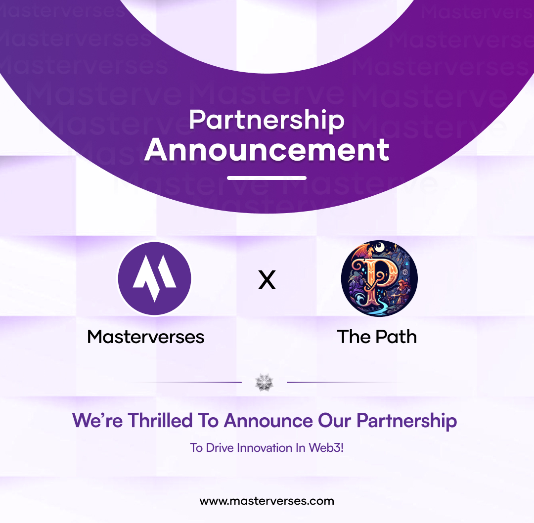 Masterverses's tweet image. We’re happy to join forces with @thepath0  - a realm where epic fantasy meets immersive Web3 adventures! 🧙‍♂️

Together, #Masterverses and #ThePath are building bridges between imagination and innovation. 🌐✨

🚀 Embark on thrilling quests
💎 Collect and level up rare, powerful…