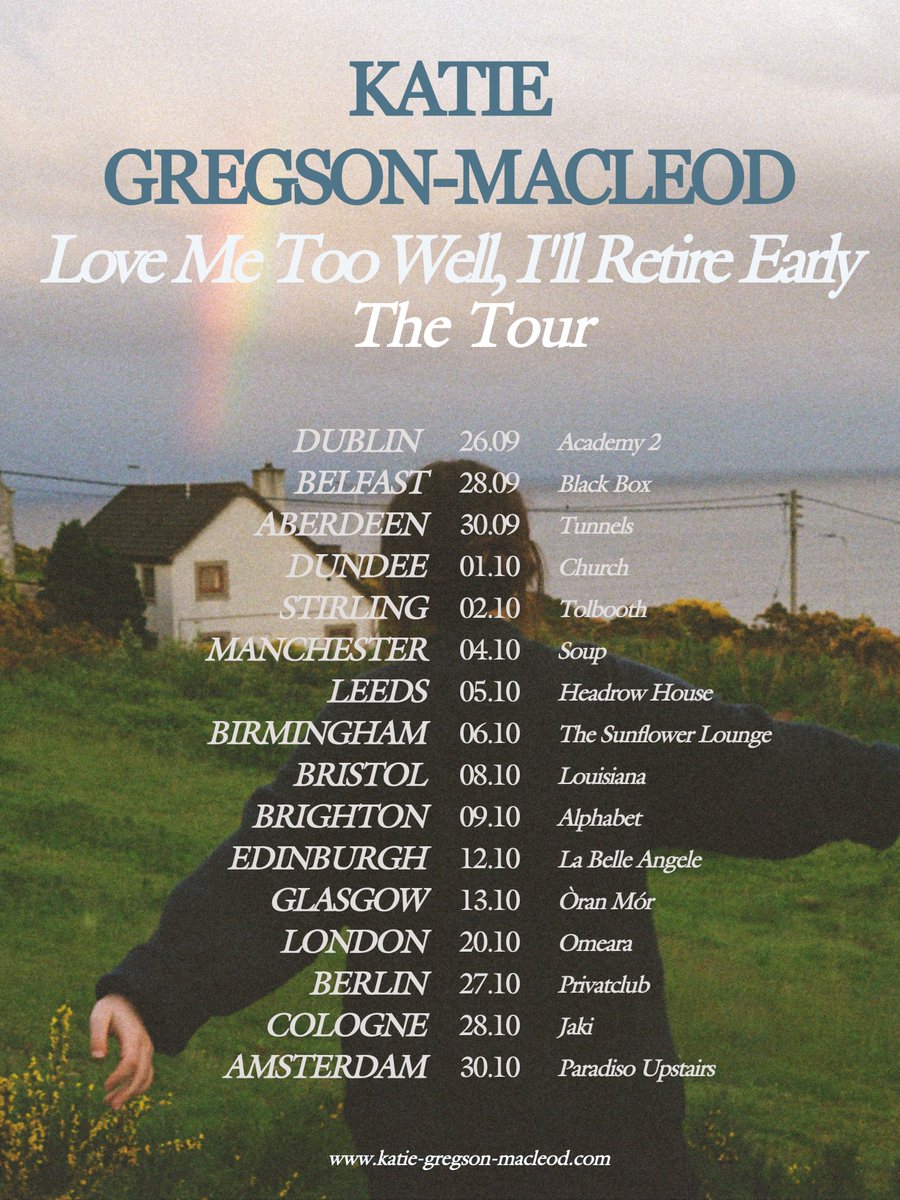 Gigs in Scotland (@gigsinscotland) on Twitter photo JUST ANNOUNCED🚨» Katie Gregson-Macleod
Love Me Too Well, I'll Retire Early - The Tour 2025
<a href="/thetunnelsab/">tunnelsaberdeen</a> | 30th Sep
<a href="/church_dundee/">Church Dundee</a> | 1st Oct
<a href="/Tolbooth/">Tolbooth</a> | 2nd Oct
<a href="/welovelabelle/">La Belle Angele</a> | 12th Oct
<a href="/OranMorGlasgow/">Òran Mór</a> | 13th Oct
MORE INFO ⇾ gigss.co/katie-gregson-… JUST ANNOUNCED🚨» Katie Gregson-Macleod
Love Me Too Well, I'll Retire Early - The Tour 2025
<a href="/thetunnelsab/">tunnelsaberdeen</a> | 30th Sep
<a href="/church_dundee/">Church Dundee</a> | 1st Oct
<a href="/Tolbooth/">Tolbooth</a> | 2nd Oct
<a href="/welovelabelle/">La Belle Angele</a> | 12th Oct
<a href="/OranMorGlasgow/">Òran Mór</a> | 13th Oct
MORE INFO ⇾ gigss.co/katie-gregson-…