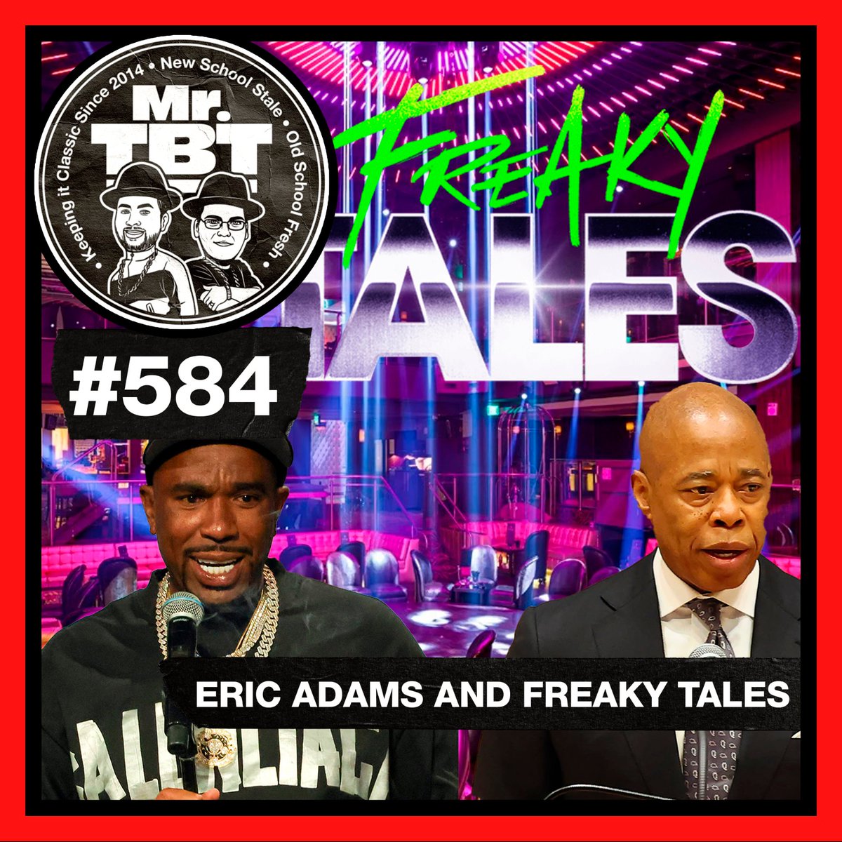 This week we bring you a Fresh in Peace, NORE supporting Eric Adams, <a href="/BunBTrillOG/">BunB.eth</a>  Birthday Bonanza, some Freaky Tales, and as if you thought it couldn’t happen again… new music from <a href="/UltraMan7000/">Kool Keith</a> . What else? Let’s listen. mrthrowbackthursday.com/ep0584