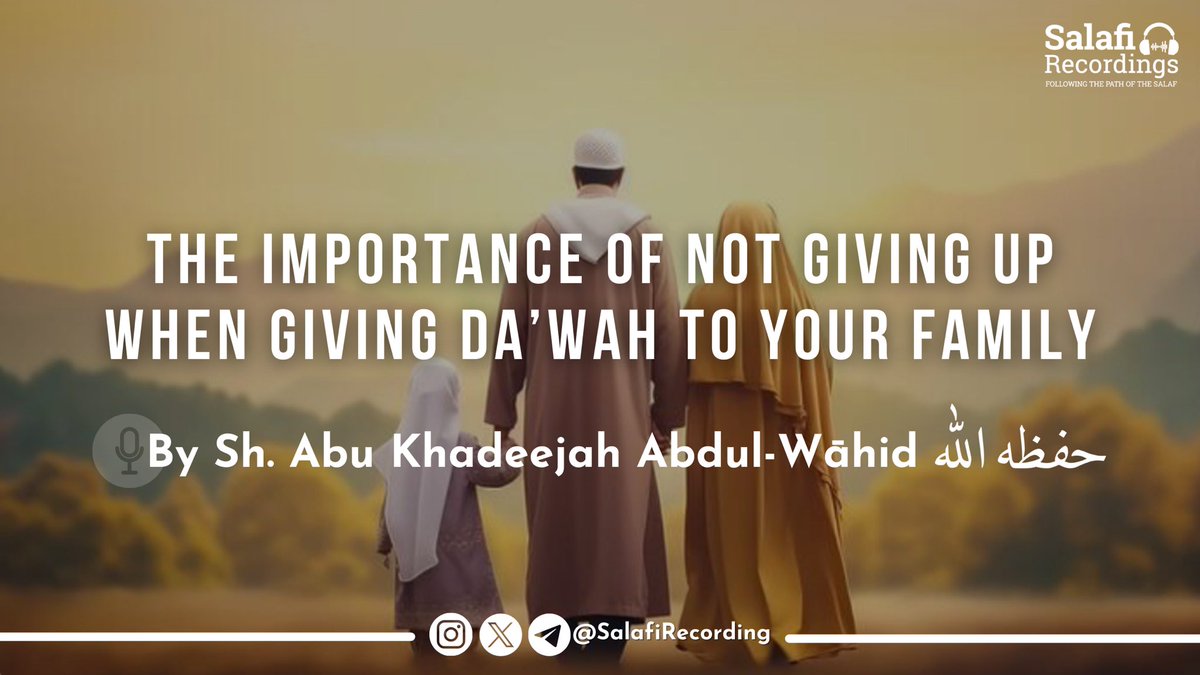 Salafi Recordings (@salafirecording) on Twitter photo 📹 NEW UPLOAD - The importance of not giving up when giving Da'wah to your family
🎙By Sh. Abu Khadeejah Abdul-Wāhid حفظه الله
<a href="/AbuKhadeejahSP/">Abu Khadeejah SP</a>
Link 👉🏽 youtu.be/ZokI8L6sXpc
#Salafi #Salafirecording #Salaf #Muslim #Islam #Quran #Sunnah #Salafiyyah 📹 NEW UPLOAD - The importance of not giving up when giving Da'wah to your family
🎙By Sh. Abu Khadeejah Abdul-Wāhid حفظه الله
<a href="/AbuKhadeejahSP/">Abu Khadeejah SP</a>
Link 👉🏽 youtu.be/ZokI8L6sXpc
#Salafi #Salafirecording #Salaf #Muslim #Islam #Quran #Sunnah #Salafiyyah