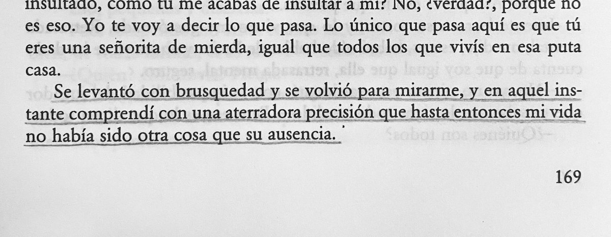 «hasta entonces mi vida no había sido otra cosa que su ausencia»