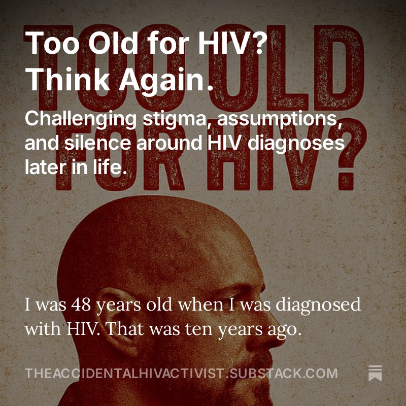 AccidentalHiv's tweet photo. I was 48 when I was diagnosed with HIV. 10 years later, I’m still pushing back on the idea that age makes us immune.
Too old for HIV? Think again.
New blog post now live.
https://t.co/wprukL1eld
#TooOldForHIV #ICanGiveU #HIVStigma #AgingWithHIV #UequalsU https://t.co/wJd1Z2v394