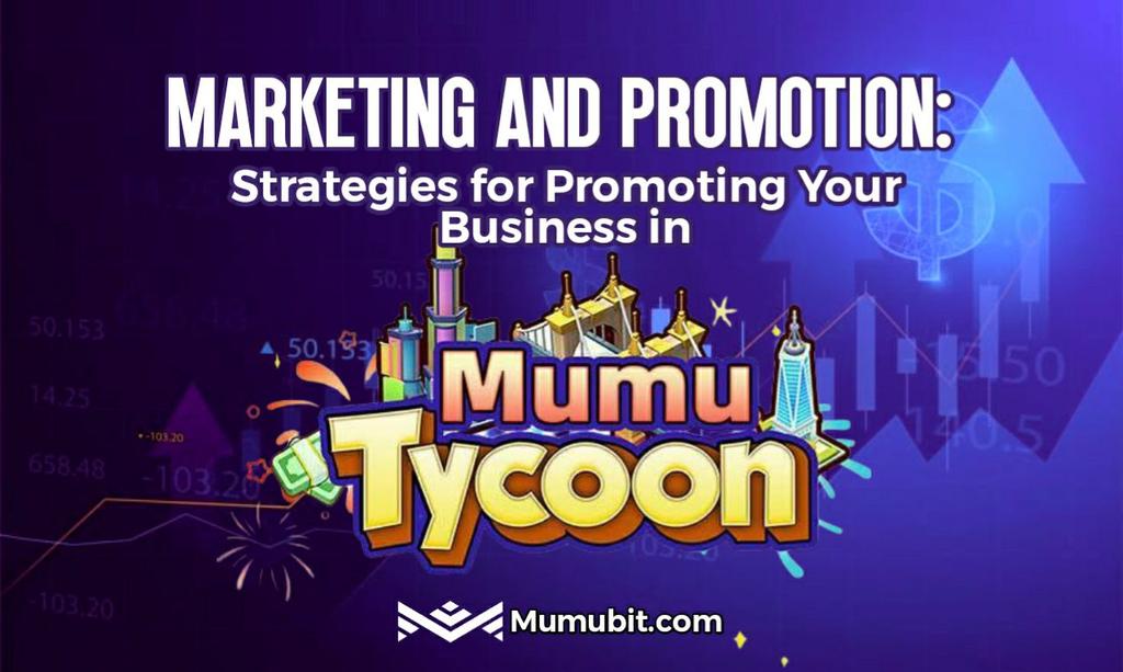 Esthy_MIMA's tweet photo. You can effectively promote and grow Mumubit Tycoon business by implementing In-Game advertising, social media marketing, partnership and collaboration, content marketing to attract and retain customers with @MumubitOfficial
Telegram: https://t.co/ceOs7vgyZt
#MTCH #GAMEFI https://t.co/qL3DWAotLR