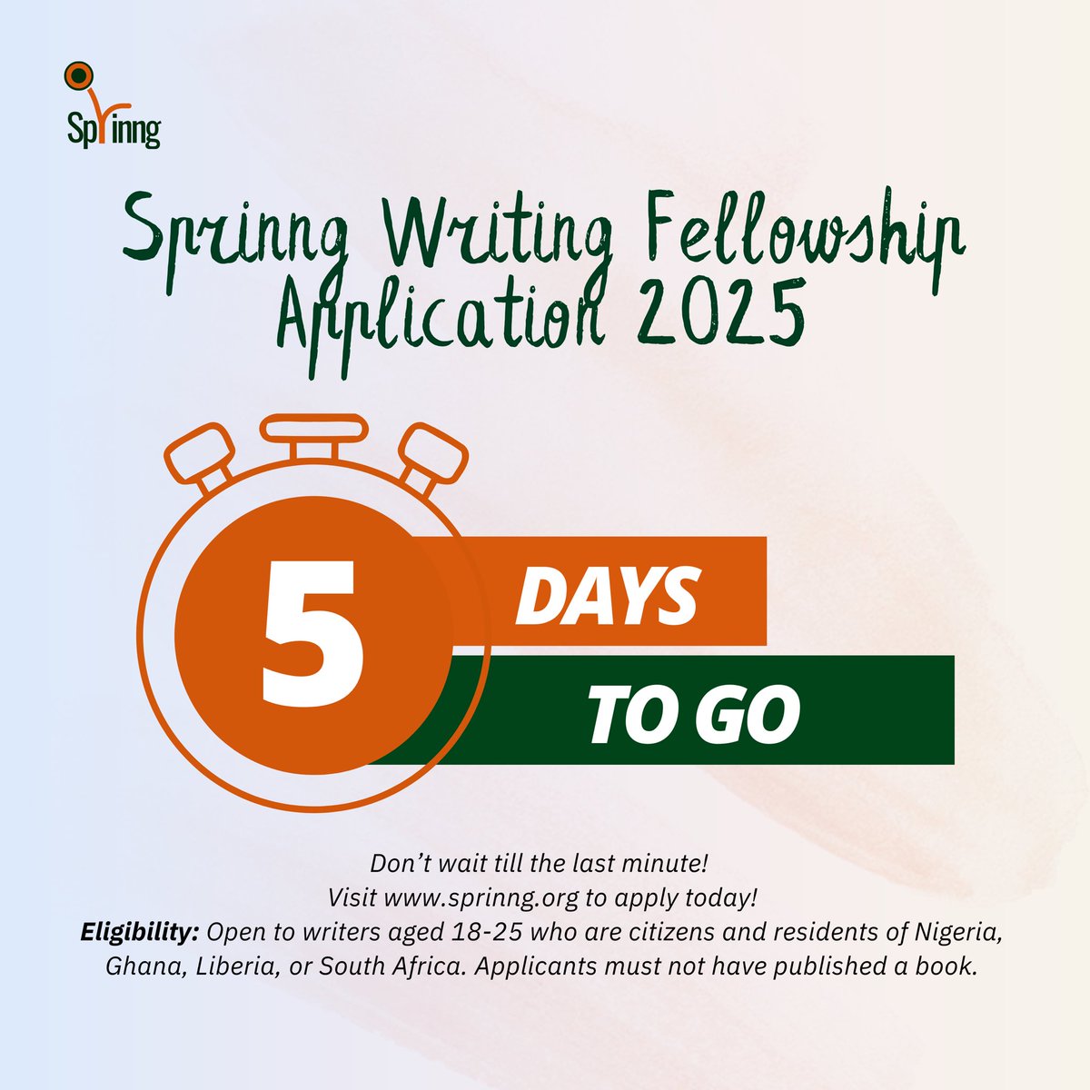 SprinngLM's tweet photo. 🚨ONLY 5 days left to apply for the Sprinng Writing Fellowship 2025!
If you're 18–25, based in Nigeria, Ghana, Liberia, or South Africa, and haven't published a book yet, this program is right for you!
Opportunities like this don’t wait, and neither should you!
#Sprinng #SWF25 https://t.co/O2rgdB9d0t