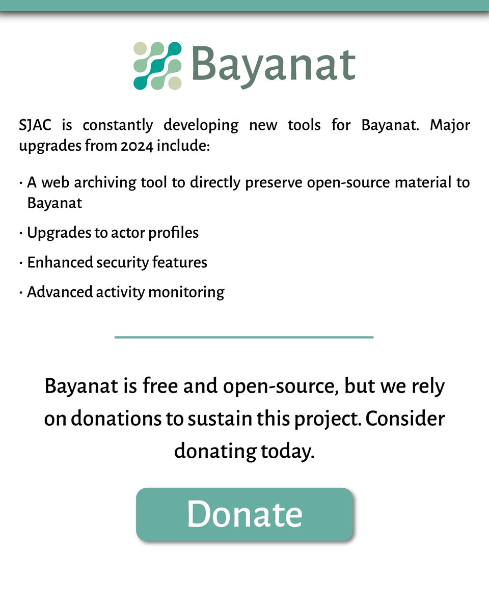 Since 2020, SJAC’s documentation database has been utilized by activists worldwide to collect, analyze, and preserve documentation of #HumanRights violations

Use the link below to learn how to adopt Bayanat or contact a member of our Bayanat team

linktr.ee/SJAC_info
