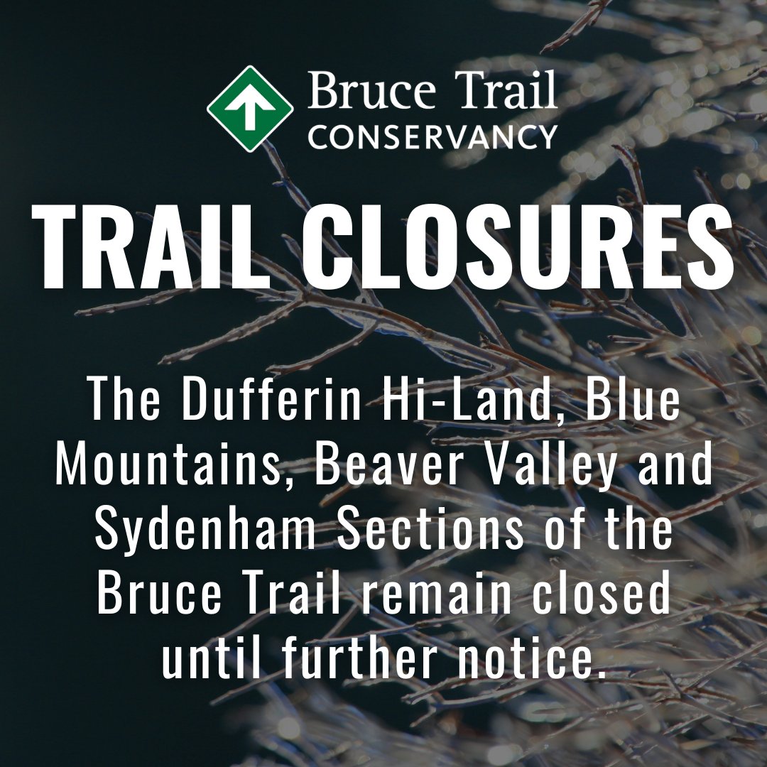 As clean up from the March 29-30 ice storm continues, we ask that all hikers refrain from visiting the Dufferin Hi-Land, Blue Mountains, Beaver Valley &amp; Sydenham Sections until further notice. Please consider supporting repairs with a donation at brucetrail.org/donate/icestor…
