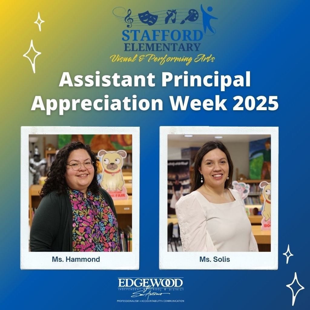 Where can you find the best Assistant Principals in EISD? At Stafford Visual &amp; Performing Arts Elementary! Thank you Ms. Hammond &amp; Ms. Solis for your devotion to our students and our staff. 💛💙 #AssistantPrincipalsWeek #EdgewoodProud