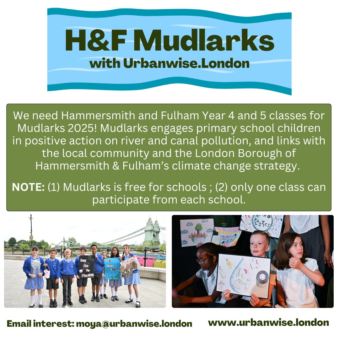 We need <a href="/LBHF/">H&F Council</a> Year 4 and 5 classes for Mudlarks 2025, to engage students in positive action on river and canal pollution. Students have 5 sessions with Urbanwise.London and deliver a presentation at a special final event in July in H&amp;F.

Book ASAP: moya@urbanwise.london