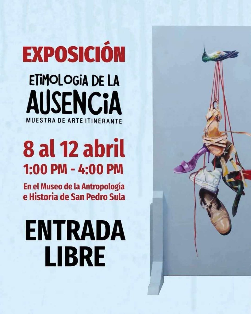sala_mac's tweet photo. #GiraExposicionesMUA
@muahn El Museo de Antropología e Historia de San Pedro Sula se complace en presentar la exposición itinerante "Etimología de la Ausencia", del 8 al 12 de abril.
#ExposicionArte #EtimologiaDeLaAusencia #MuseoAntropologiaHistoriaSPS https://t.co/tRwad9eyWK