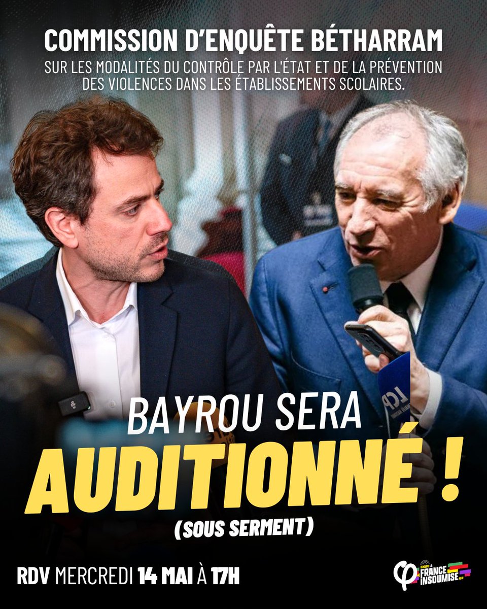 FiAssemblee's tweet photo. 🔴⚡️ Commission d'enquête Bétharram sur les modalités du contrôle par l'État et de la prévention des violences dans les établissements scolaires :

Avec @PaulVannierFI, nous allons enfin auditionner François Bayrou sous serment.

Rendez-vous le 14 mai prochain à 17h. https://t.co/1oKNlumXyL