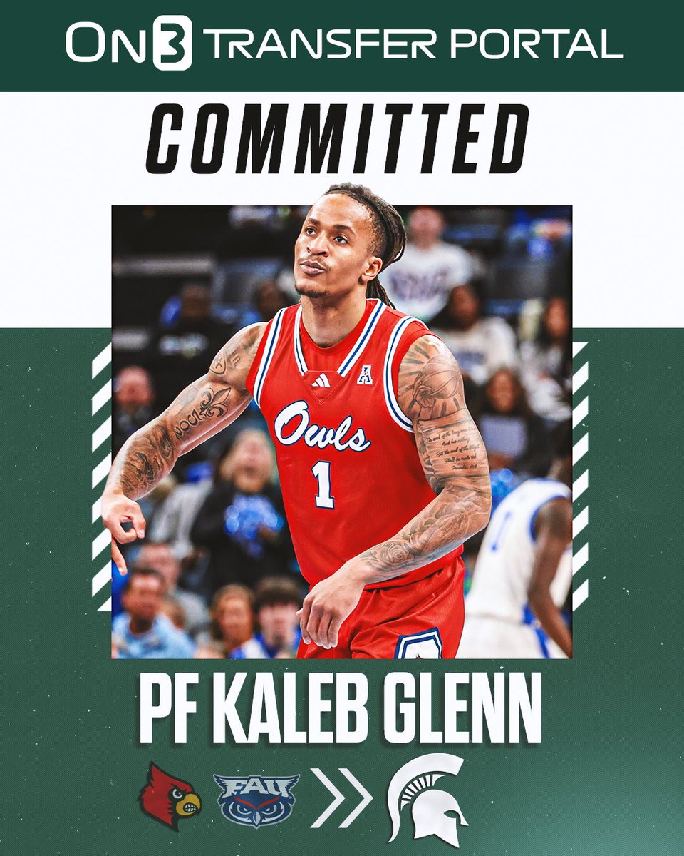 BREAKING: FAU transfer PF Kaleb Glenn has committed to Michigan State, <a href="/TiptonEdits/">Joe Tipton</a> reports🟢

on3.com/college/michig…