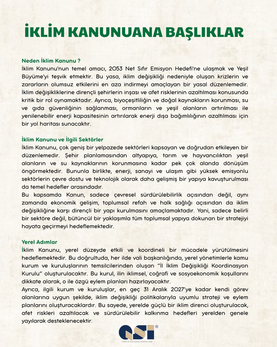 qsicertificate's tweet photo. Türkiye'nin ilk İklim Kanunu Teklifi, Türkiye Büyük Millet Meclisi'nde (TBMM) görüşülmekte olup, iklim değişikliğiyle mücadelede yasal bir çerçeve oluşturmayı hedeflemektedir. Çevre, Şehircilik ve İklim Değişikliği Bakanlığı, bu kanun teklifiyle ilgili merak edilen 14 soruyu yanıtlamış ve kamuoyunu bilgilendirmiştir.  Kanun Teklifinin Genel Yapısı: 
•Toplam Madde Sayısı: 20 ana madde ve 2 geçici madde bulunmaktadır. 
•Diğer Kanunlarda Değişiklik: Üç farklı kanunda değişiklik öngörülmektedir. Kanun Teklifinin Getirdiği Yenilikler: •İklim Değişikliğiyle Mücadelede Yasal Zemin: İklim değişikliğiyle mücadeleye yönelik politikaların ve eylemlerin yasal bir temele oturtulması amaçlanmaktadır. 
•Emisyon Ticaret Sistemi (ETS): Sera gazı emisyonlarının azaltılması için ETS'nin kurulması planlanmaktadır. Bu sistemle, karbon fiyatlandırma mekanizmaları oluşturularak, emisyonların kontrol altına alınması hedeflenmektedir.  
•Yerel ve Ulusal Eylem Planları: İklim değişikliğiyle mücadelede, yerel yönetimlerin ve ulusal düzeyde ilgili kurumların eylem planları hazırlaması ve uygulaması öngörülmektedir. 
•Temiz Teknoloji Kullanımının Teşviki: Sanayi ve enerji sektörlerinde temiz ve yenilenebilir enerji kaynaklarının kullanımının artırılması teşvik edilecektir. •Eğitim Müfredatına İklim Değişikliği Konuları: Okul müfredatlarına iklim değişikliği ve yeşil dönüşüm konularının dahil edilmesi planlanmaktadır. Bu kanun teklifiyle, Türkiye'nin iklim değişikliğiyle mücadelesinde önemli bir adım atılması ve uluslararası taahhütlere uyum sağlanması hedeflenmektedir.  

#SürdürülebilirGelecek #KurumsalSorumluluk #karbonvergisi #yeşilmutabakat #seragazı #iso14064 #karbonayakizi #iso14067 #iso14046 #iso50001 #CDP #iso14065 #iso14001 #suayakizi #ürünayakizi #LCA #eğitim #çevremühendisi #sürdürülebilirlik #yaşamdöngüsüanalizi #cbam #KarbonHesaplama #iso9001 #iso14001 #iso50001 #isokaliteyönetimsistemi #EPD #çevreselürünbeyanı #yaşamdöngüsü #corsia
