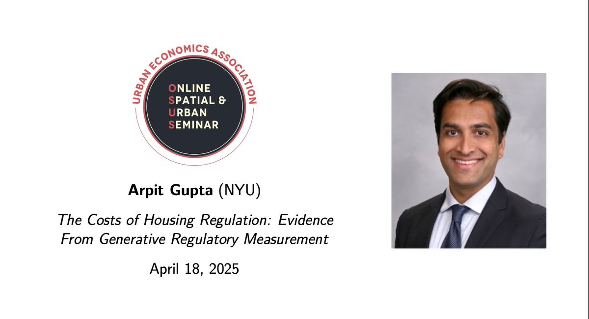 Online Spatial & Urban Seminar (@osus_info) on Twitter photo 📢Join us Friday at 11:30 ET for an <a href="/osus_info/">Online Spatial & Urban Seminar</a> seminar!
Arpit Gupta (NYU) presents “The Costs of Housing Regulation: Evidence From Generative Regulatory Measurement” (osus.info)
Tsur Somerville and Tom Cui will be our panelists! 📢Join us Friday at 11:30 ET for an <a href="/osus_info/">Online Spatial & Urban Seminar</a> seminar!
Arpit Gupta (NYU) presents “The Costs of Housing Regulation: Evidence From Generative Regulatory Measurement” (osus.info)
Tsur Somerville and Tom Cui will be our panelists!