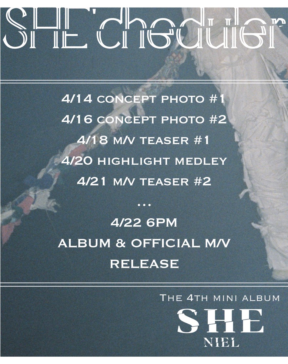 NIEL_ELNDENT's tweet photo. NIEL 니엘 'SHE' ALBUM SCHEDULER
 
NIEL The 4th Mini Album 【SHE】
➫ 2025.04.22 6PM (KST)

PRE-ORDER
➫ https://t.co/FFFZfh55qP

#니엘 #NIEL https://t.co/Yd201KhkJp