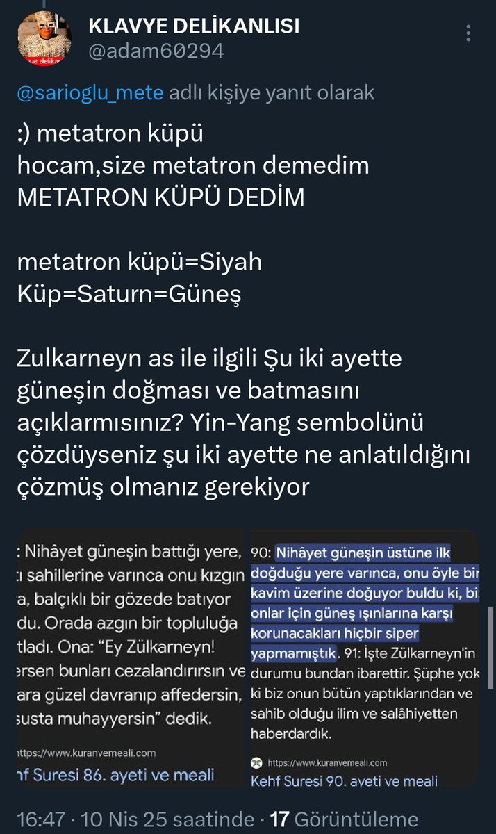 Bir insan birşeyi EN İYİ bildiğini iddia ediyorsa bilinki CAHİLİN ÖNDE GİDENİDİR!

Herşeyi çorba etmişsin dostum,doğru ve yanlış herşeyi birbirine karıştırmışsın:) <a href="/sarioglu_mete/">101</a>

YİN YANG=Zulkarneyn as ve siyah (metatron) küp-kara güneş-saturn İLE ALAKALI!

SORU ZOR GELDİ DİMİ:)