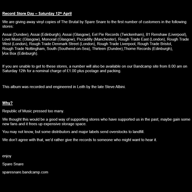 Spare Snare (@spare_snare) on Twitter photo #RSD25
#RSD2025
If you are queuing early doors on Saturday in Scotland...
.<a href="/assai_edinburgh/">Assai Records Edinburgh</a>
.<a href="/assai_glasgow/">Assai Records (Glasgow)</a>
.<a href="/Assai_UK/">Assai UK</a> - Dundee
.<a href="/LoveMusicGlasgo/">LoveMusicGlasgow</a>
.<a href="/Monorail_Music/">monorail music</a>
.<a href="/thirteenvinyl/">Thirteen Records</a>
.<a href="/ThorneRecords/">Thorne Records</a>
.<a href="/VoxBoxMusic/">VoxBox Music</a>
look out for a free copy of The Brutal on vinyl. #RSD25
#RSD2025
If you are queuing early doors on Saturday in Scotland...
.<a href="/assai_edinburgh/">Assai Records Edinburgh</a>
.<a href="/assai_glasgow/">Assai Records (Glasgow)</a>
.<a href="/Assai_UK/">Assai UK</a> - Dundee
.<a href="/LoveMusicGlasgo/">LoveMusicGlasgow</a>
.<a href="/Monorail_Music/">monorail music</a>
.<a href="/thirteenvinyl/">Thirteen Records</a>
.<a href="/ThorneRecords/">Thorne Records</a>
.<a href="/VoxBoxMusic/">VoxBox Music</a>
look out for a free copy of The Brutal on vinyl.