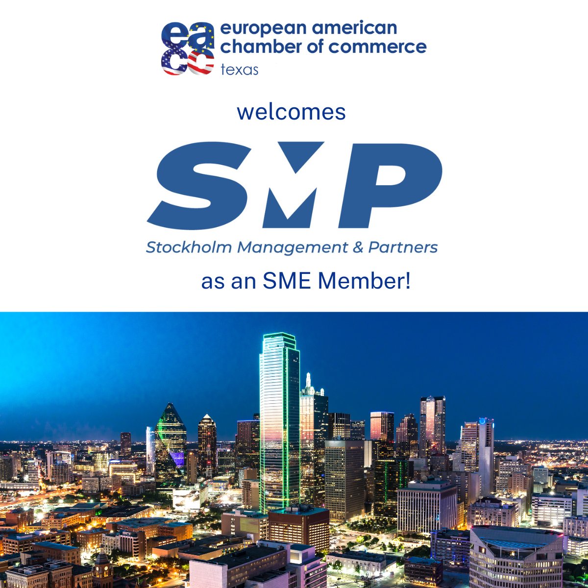 The EACC Texas is proud to welcome Stockholm Management &amp; Partners as a new SME Member!