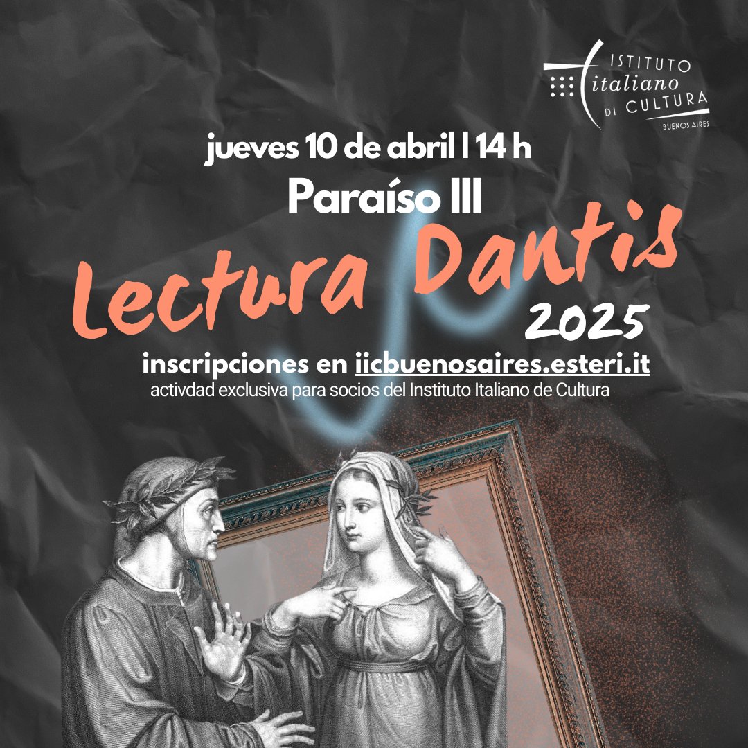 IICbaires's tweet photo. 📖 LECTURA DANTIS 2025-Lectura en italiano del Canto III del Paraíso. 🌙El cielo de la Luna. El incumplimiento involuntario de los votos. Piccarda Donati. Los distintos grados de beatitud.🗓️Jueves 3 de abril, 14 h📍Sala Benedetto Croce IIC🔗 exclusivo para socios #lecturadantis https://t.co/euNorHKOe6