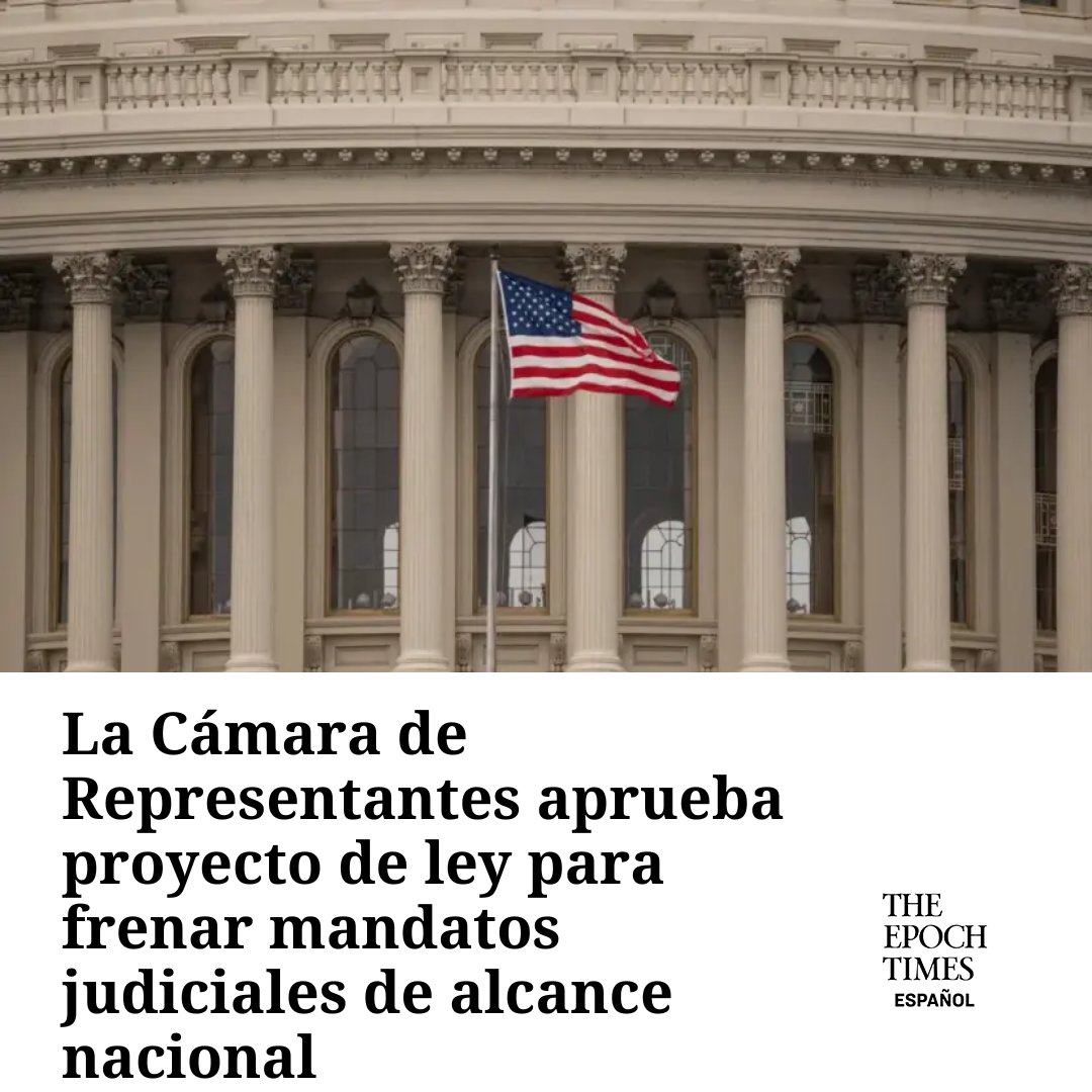 EpochTimesEs's tweet photo. La Cámara de Representantes dio su visto bueno a un proyecto de ley que restringiría el poder de los jueces de las cortes de distrito para frenar las políticas del presidente Donald Trump a nivel nacional. #Camara #Representantes #proyecto #ley #mandatos #judiciales 
  🔥MIRA LA NOTA 👉🏼 https://t.co/JVdceydMNF