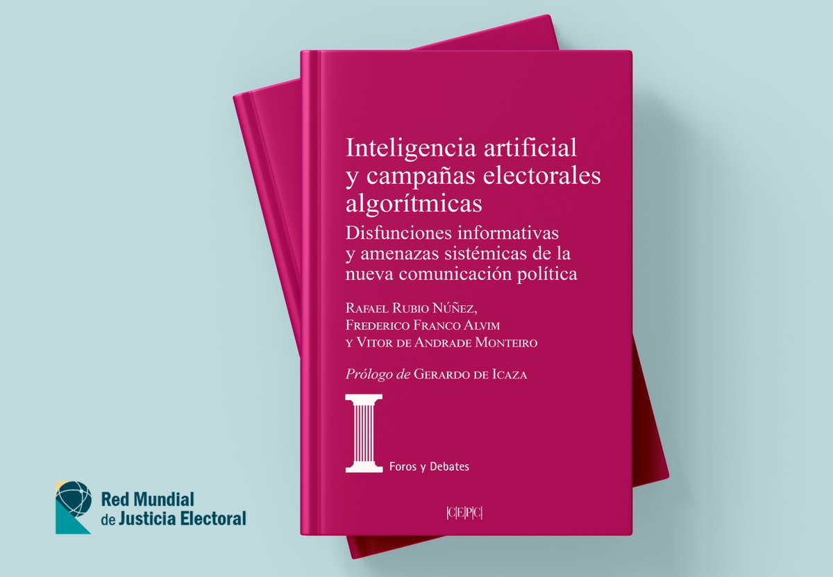 Inteligencia artificial y campañas electorales algorítmicas. Disfunciones..., de <a href="/rafarubio/">Rafael Rubio Nuñez</a> Frederico Franco Alvim y @vitoramonteiro, recibe el premio al Mejor libro (categoría Integridad e independencia judicial-electoral) de la <a href="/RMJEoficial/">Red Mundial de Justicia Electoral RMJE/GNEJ</a>, 2024
cepc.gob.es/noticias/intel…