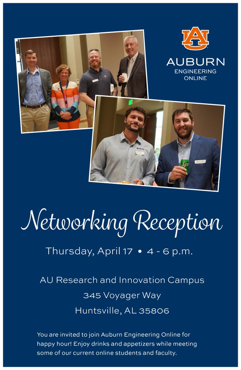 We are excited to host our spring networking reception next Thursday, April 17, at our Huntsville campus. Join current and former Auburn Engineering graduate students and faculty for happy hour -- drink and apps on us!