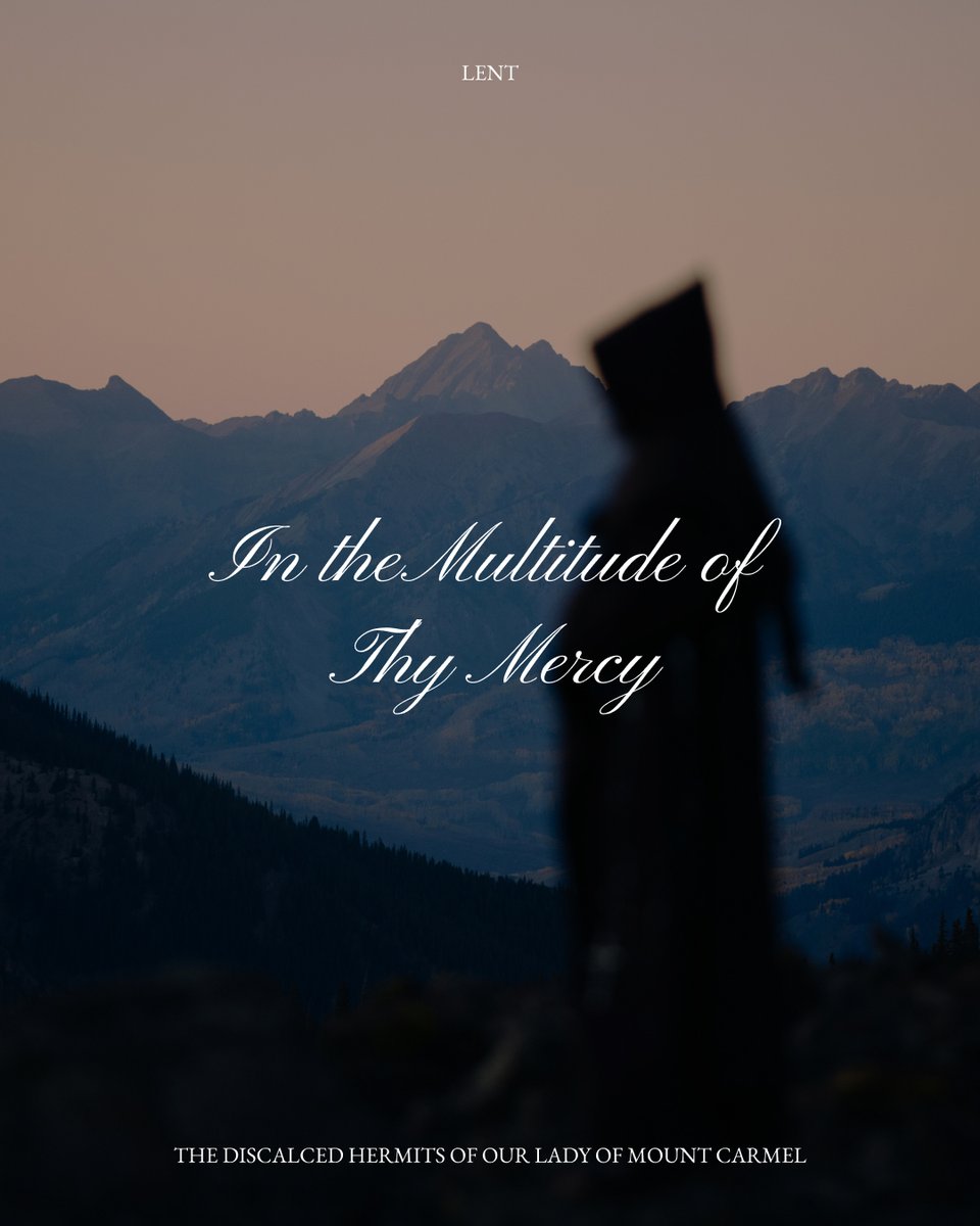hermitsolmc's tweet photo. All that Thou hast done to us, O Lord, Thou hast done in true judgment: because we have sinned against Thee, and have not obeyed Thy commandments: but give glory to Thy Name, and deal with us according to the multitude of Thy mercy. Daniel 3 

Grant, we beseech Thee, almighty God, that the dignity of human nature, weakened by excessive self-indulgence, may be restored by the earnest practice of healing self-denial.

While the season of Lent is here, it is not too late to enroll those souls in need of prayer. The brothers will be offering 40 days of Masses, Prayer, and Sacrifices for all souls enrolled.

Enroll at the link in bio.

#SeekSolitude #OurLadyofMtCarmel #hermits #LentenEnrollment #Lent #Cuaresma