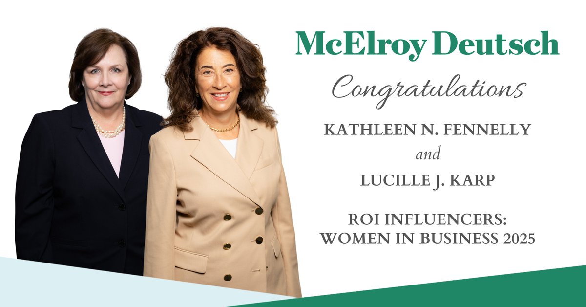 🎉Congratulations to <a href="/MDMC_LAW/">McElroy, Deutsch, Mulvaney & Carpenter, LLP</a> Partners, Kathleen Fennelly and Lucille Karp, for once again being recognized in <a href="/ROINJNews/">ROI-NJ</a> Influencers: Women in Business list.
View the complete list of 2025 honorees here: roi-nj.com/2025/04/09/roi…

#McElroyDeutsch #WomenInBusiness #Influencers