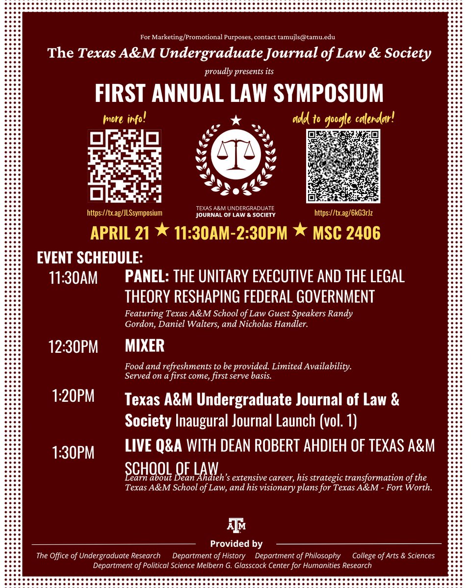 Join us April 21 for the Texas A&amp;M Undergraduate Journal of Law &amp; Society Symposium—explore pressing legal issues with scholars and professionals, and support undergraduate legal research. Scan the QR code for more details!