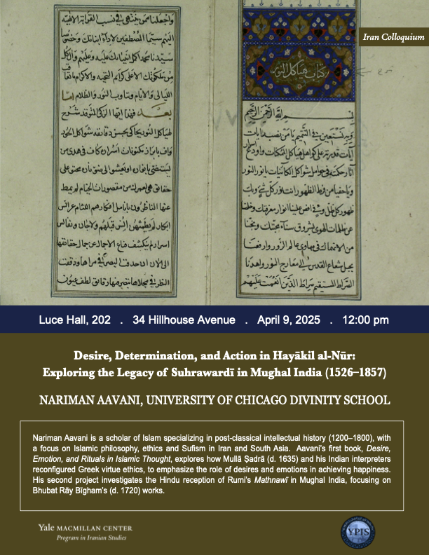 Yale Council on Middle East Studies (@yalecmes) on Twitter photo Join the Iran colloquium this Wednesday at 12 pm with ๐๐๐ซ๐ข๐ฆ๐๐ง ๐๐๐ฏ๐๐ง๐ข
on the book talk Desire, Determination, and Action in Hayฤkil al-Nลซr: Exploring the Legacy of Suhrawardฤซ in Mughal India (1526โ1857) at
<a href="/iranstudiesUS/">The Iranian Studies Collective US</a> Join the Iran colloquium this Wednesday at 12 pm with ๐๐๐ซ๐ข๐ฆ๐๐ง ๐๐๐ฏ๐๐ง๐ข
on the book talk Desire, Determination, and Action in Hayฤkil al-Nลซr: Exploring the Legacy of Suhrawardฤซ in Mughal India (1526โ1857) at
<a href="/iranstudiesUS/">The Iranian Studies Collective US</a>