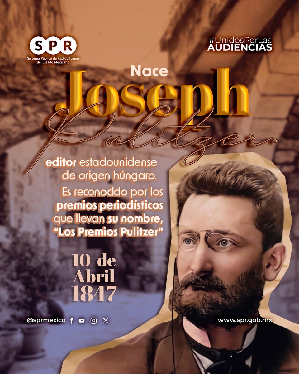 SPRMexico's tweet photo. 🗓️ Este 10 de abril, conmemoramos el 178 aniversario del natalicio de #JosephPulitzer, destacado periodista y editor estadounidense de origen húngaro. 

ℹ️ Fue creador del premio Pulitzer de Literatura y Periodismo, el cual se ha entregado anualmente desde 1917.

#UnidosPorLasAudiencias