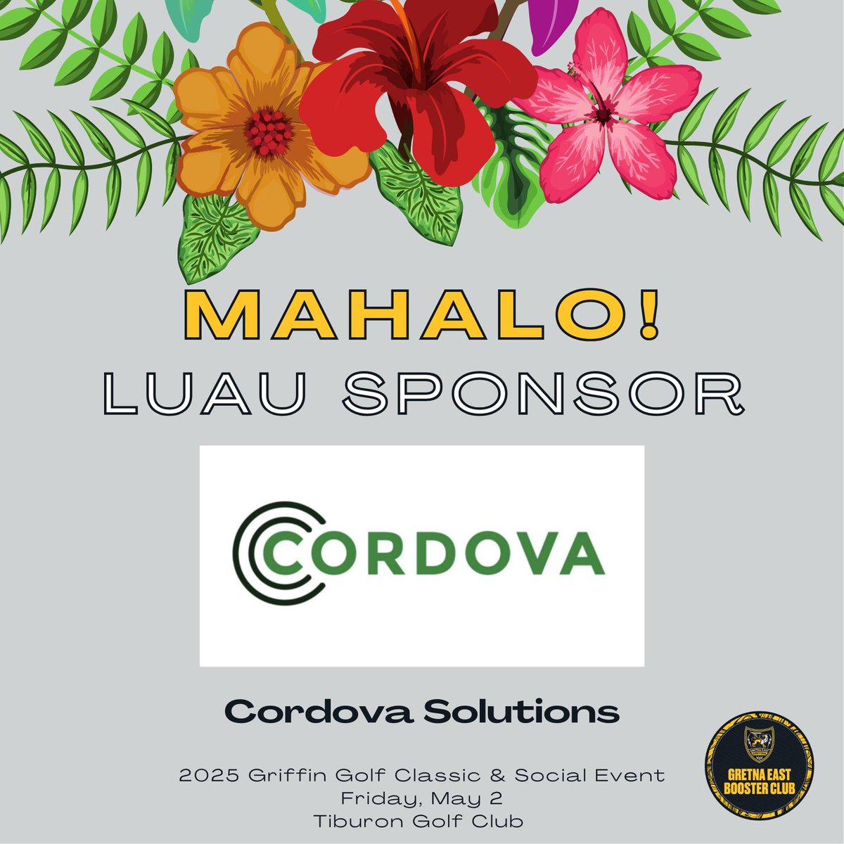 A big Mahalo to our 2nd Annual Griffin Classic &amp; Social Event Luau Sponsor, Cordova Solutions! 💐⛳