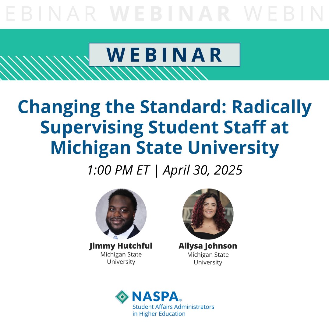 💻 NASPA Webinar—Changing the Standard: Radically Supervising Student Staff at Michigan State University
📆 April 30, 2025 | 1:00 PM ET
🔗 bit.ly/3G5bb8h