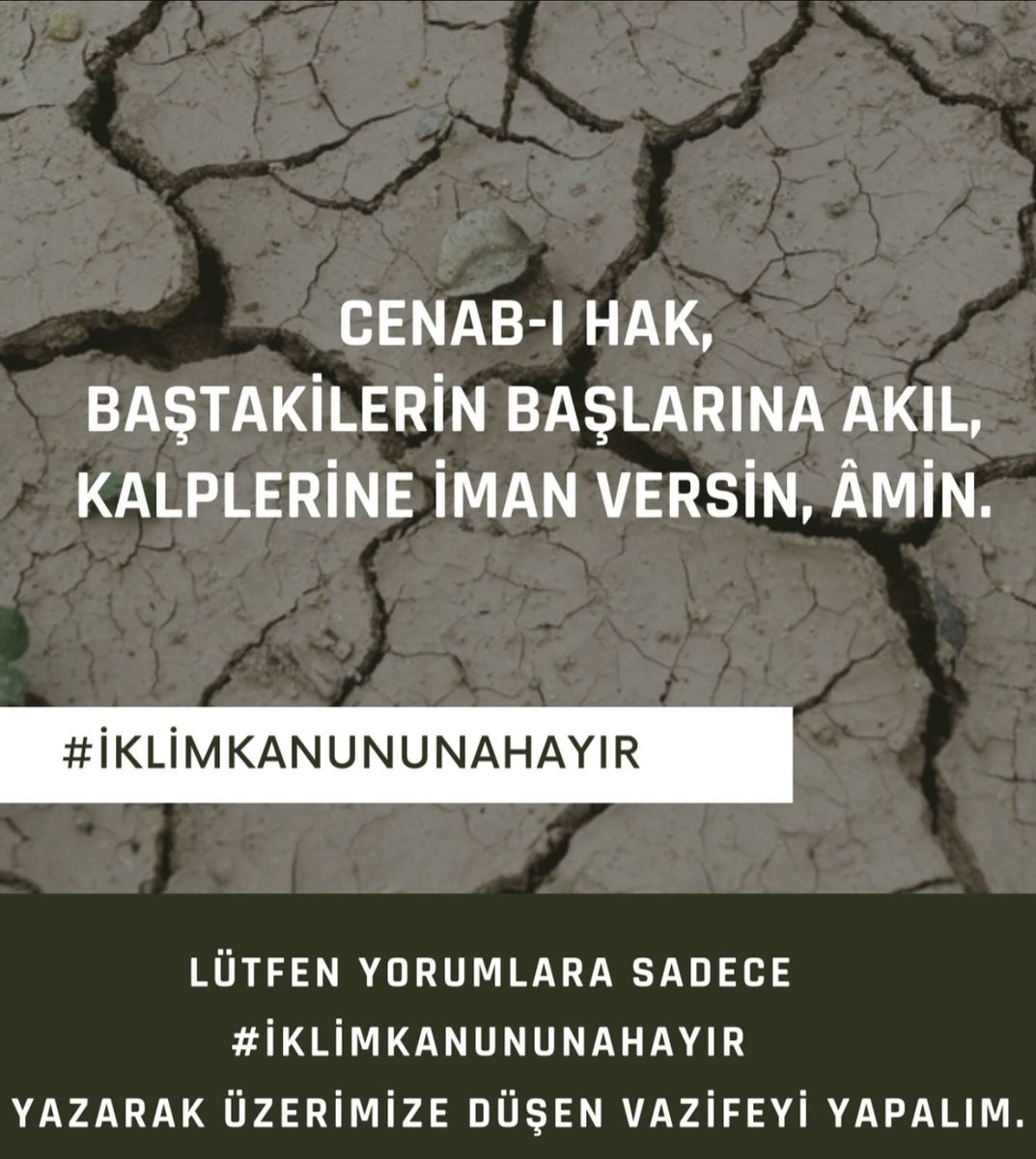 #iklimkanununahayır 
#iklimtasmasınahayır