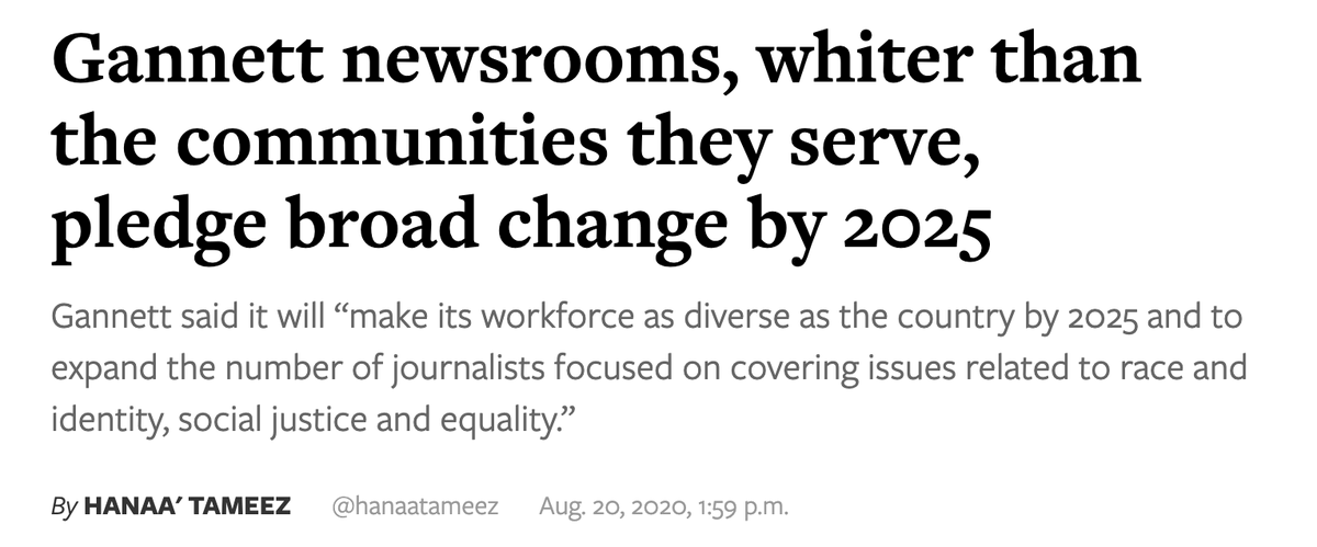 Sarah Scott Scire (@sarahscire) on Twitter photo how it started: "Gannett newsrooms, whiter than the communities they serve, pledge broad change by 2025"
how it's going: "Gannett will stop publishing diversity information, citing Trump’s executive order" how it started: "Gannett newsrooms, whiter than the communities they serve, pledge broad change by 2025"
how it's going: "Gannett will stop publishing diversity information, citing Trump’s executive order"