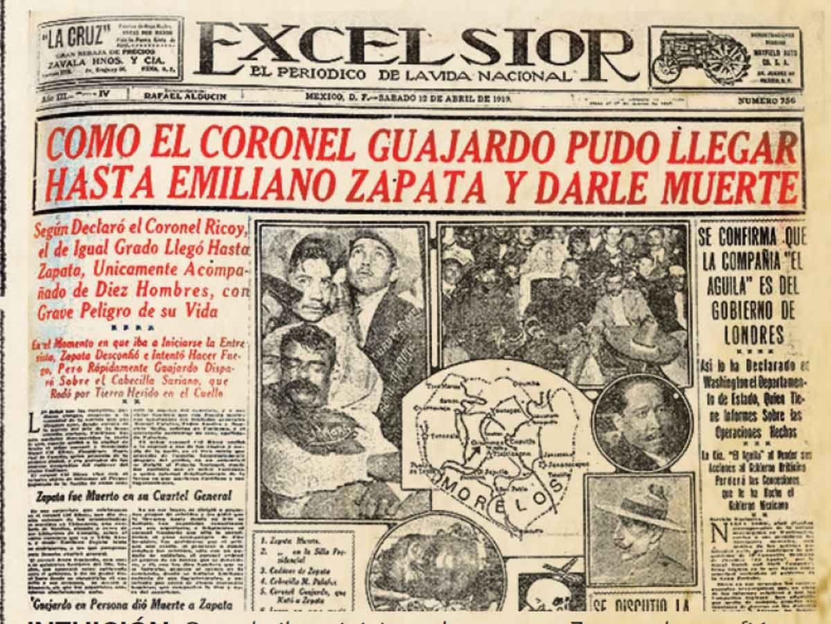 Esta fue la primera plana del Excélsior del día 12 de abril de 1919, donde se relata “Como el Coronel Guajardo pudo llegar hasta Zapata y darle muerte”. Guajardo murió fusilado un año después, el17 de julio de 1920 en Monterrey Nuevo León, cuando se levantó en armas contra el