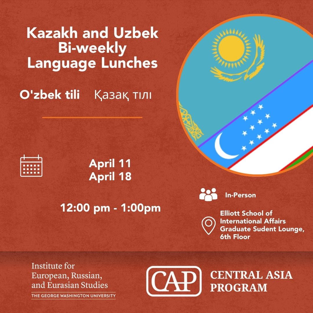 Tomorrow | April, 12pm:  Join us for our next Kazakh and Uzbek language lunch at the Elliott School of International Affairs, GW
forms.gle/TYYpbhEpVXrkoJ…