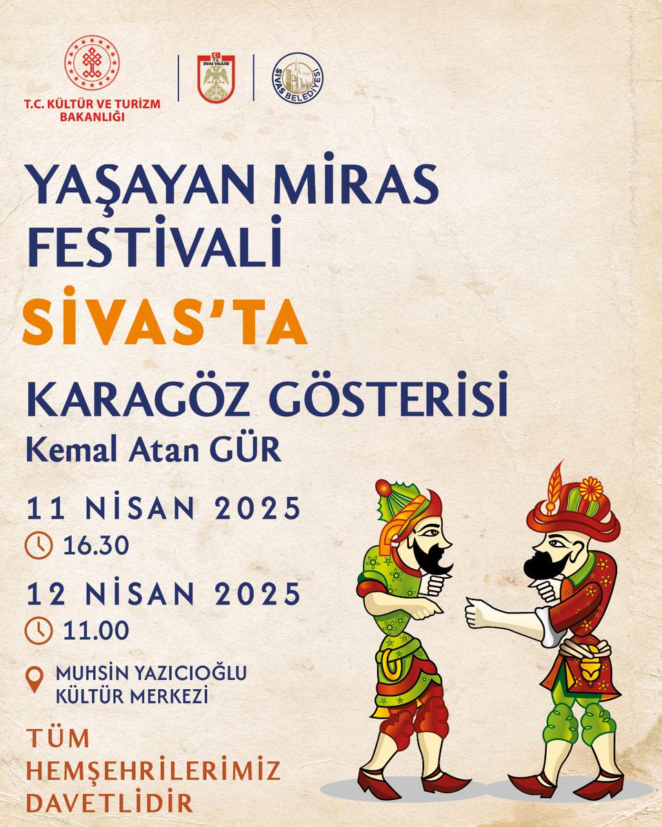 Yaşayan Miras "Karagöz Gösterisi"
11 Nisan Saat 16.30
12 Nisan Saat 11.00
Muhsin YAZICIOĞLU Kültür  Merkezi