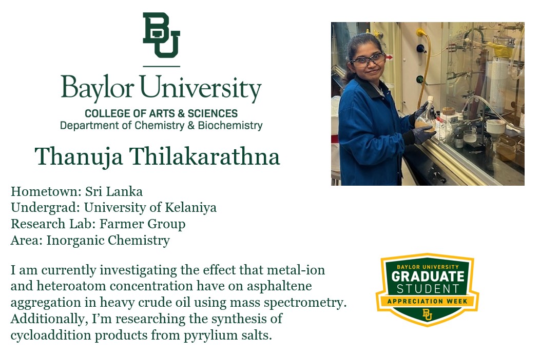 Baylor Chemistry (@baylorcbc) on Twitter photo Grad Student Appreciation Week celebrating Thanuja Thilakarathna, Farmer Lab. She is investigating the effect that metal-ion & heteroatom concentration have on asphaltene aggregation in heavy crude oil using mass spectrometry. <a href="/baylorgraduate/">Baylor Graduate School</a> Grad Student Appreciation Week celebrating Thanuja Thilakarathna, Farmer Lab. She is investigating the effect that metal-ion & heteroatom concentration have on asphaltene aggregation in heavy crude oil using mass spectrometry. <a href="/baylorgraduate/">Baylor Graduate School</a>