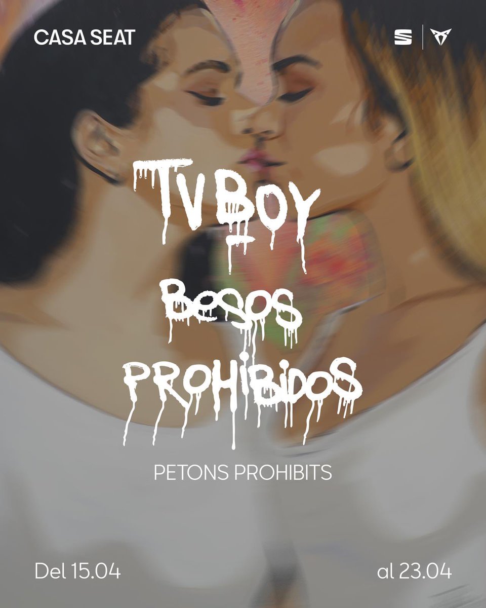 Del 15 al 23 de Abril en CASA SEAT, Barcelona. “BESOS PROHIBIDOS" Mi nueva exposición. ¡Te espero!
