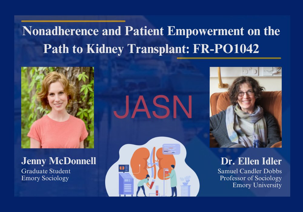 emory_sociology's tweet photo. Kudos to Jenny McDonnell (MPH/PhD student) &amp; Dr. @EllenIdler on their Journal of the American Society of Nephrology paper, "Nonadherence &amp; Patient Empowerment on the Path to Kidney Transplant" https://t.co/l1HRYGccCe #EmorySoc #PublicHealth #soctwitter @laneygradschool https://t.co/Cn1FdjWY9D